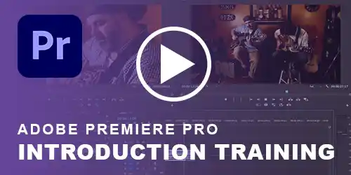 Premiere Pro Introduction Masterclass course available remotely online